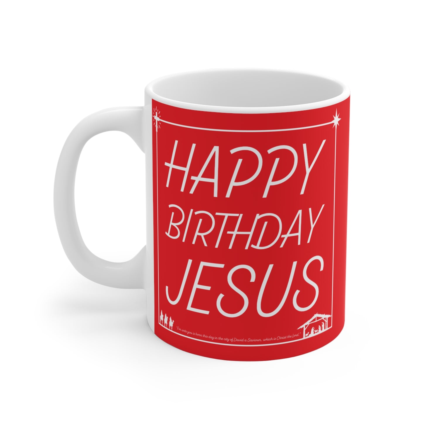 Happy Birthday Jesus Christmas Mug Red and White Holiday Gift - Mug 11oz